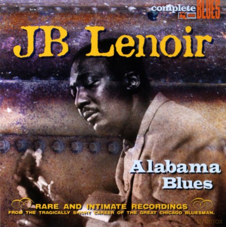 J.B. Lenoir: Alabama Blues [CD]