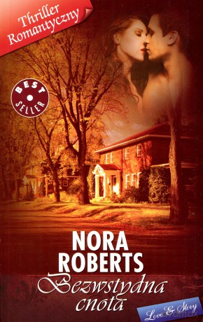 Thriller Romantyczny 04: Bezwstydna cnota - Nora Roberts [książka]
