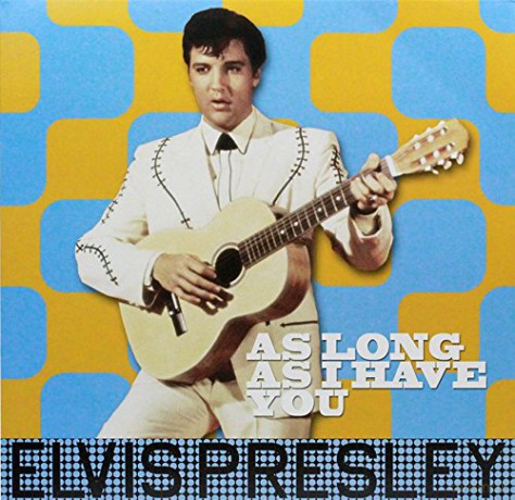 Elvis Presley: As Long As I Have You [Winyl]