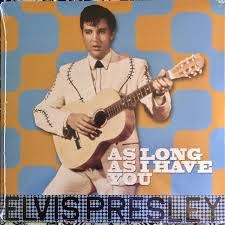 Elvis Presley: As Long As I Have You [Winyl]