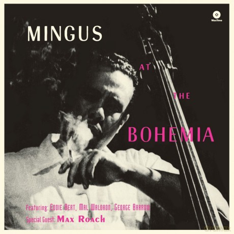 Charles Mingus: At The Bohemia + 1 Bonus Track! [Winyl]