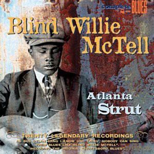 Blind Willie Mctell: Atlanta Strut [CD]