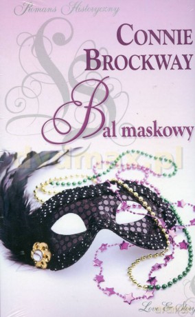 Romans historyczny 03: Bal maskowy - Connie Brockway [książka]