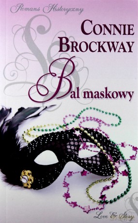 Romans historyczny 03: Bal maskowy - Connie Brockway [książka]