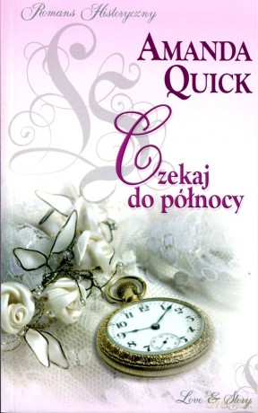 Romans historyczny 06: Czekaj do północy - Amanda Quick [książka]