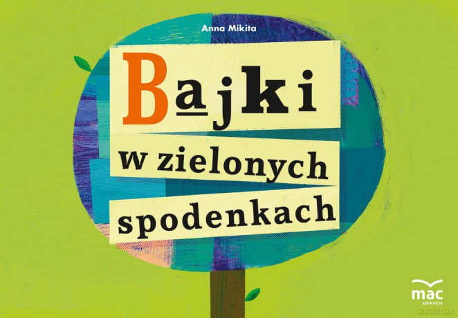 Bajki w zielonych spodenkach - Anna Mikita [KSIĄŻKA]