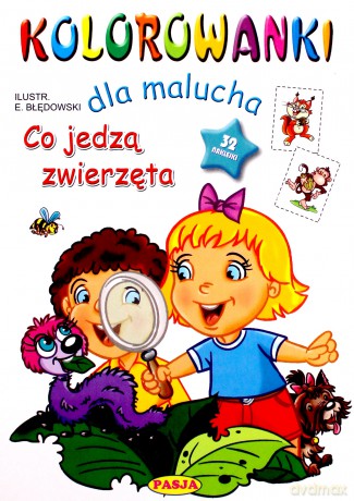 Co jedzą zwierzęta. Kolorowanki dla malucha - Ernest Błędowski [KSIĄŻKA]