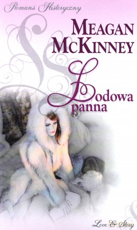 Romans historyczny 09: Lodowa panna - Meagan McKinney [książka]