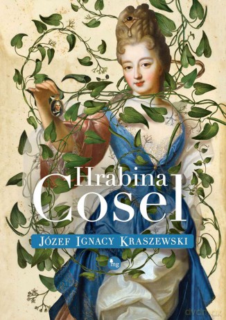 Hrabina Cosel - Józef Ignacy Kraszewski [KSIĄŻKA]