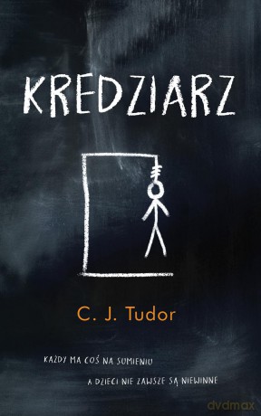 Kredziarz - C. J. Tudor [KSIĄŻKA]