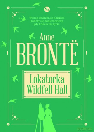 Lokatorka Wildfell Hall - Anne Bronte [KSIĄŻKA]