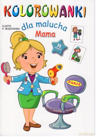 Mama. Kolorowanki dla malucha - Ernest Błędowski [KSIĄŻKA]
