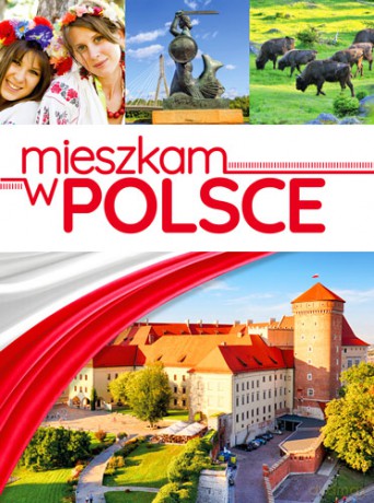 Mieszkam w Polsce [KSIĄŻKA]