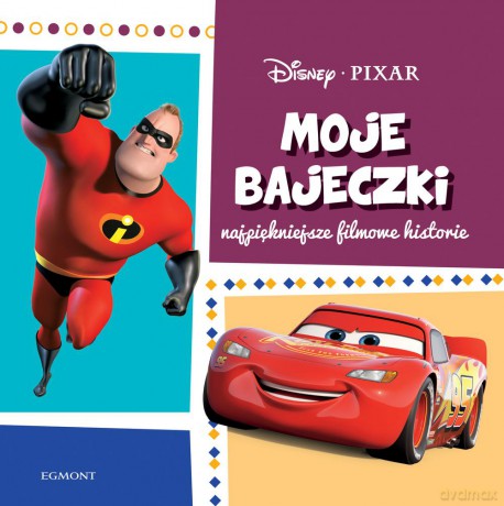 Moje bajeczki. Najpiękniejsze filmowe historie [KSIĄŻKA]
