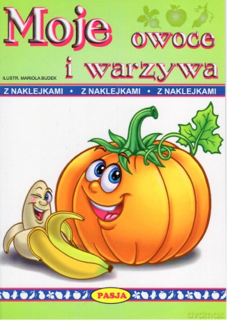 Moje owoce i warzywa - Mariola Budek [KSIĄŻKA]