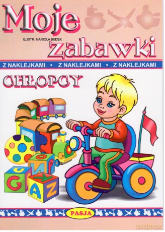 Moje zabawki. Chłopcy - Mariola Budek [KSIĄŻKA]
