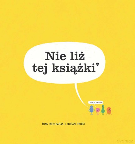 Nie liż tej książki - Idan Ben-Barak [KSIĄŻKA]