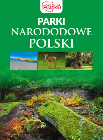 Parki narodowe Polski [KSIĄŻKA]
