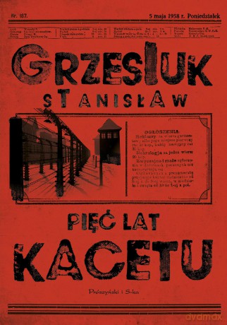 Pięć lat Kacetu - Stanisław Grzesiuk [KSIĄŻKA]