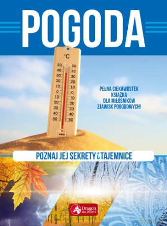 Pogoda. Poznaj jej sekrety i tajemnice [KSIĄŻKA]
