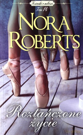 Roztańczone życie (pocket) - Nora Roberts [KSIĄŻKA]