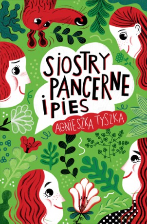 Siostry pancerne i pies - Agnieszka Tyszka [KSIĄŻKA]