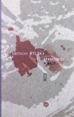Stankiewicz. Powrót - Eustachy Rylski [KSIĄŻKA]