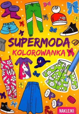 Supermoda kolorowanka [KSIĄŻKA]