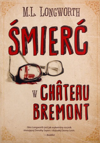 Verlaque i Bonnet na tropie. Śmierć w Chateau Bremont - M. L. Longworth [KSIĄŻKA]