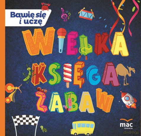 Wielka księga zabaw - Magdalena Marczewska [KSIĄŻKA]