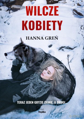 Wilcze kobiety - Hanna Greń [KSIĄŻKA]