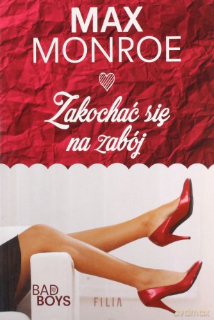 Zakochać się na zabój - Max Monroe [KSIĄŻKA]
