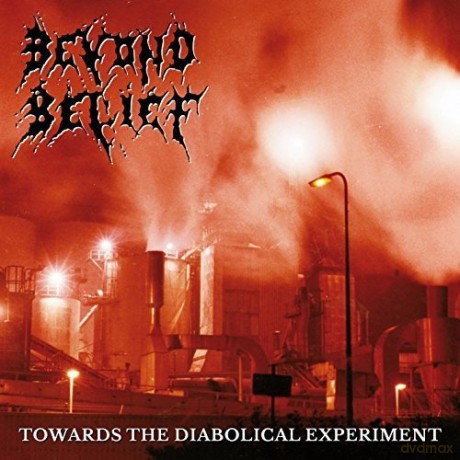 Beyond Belief: Towards The Diabolical Experiment (digipack) [CD]