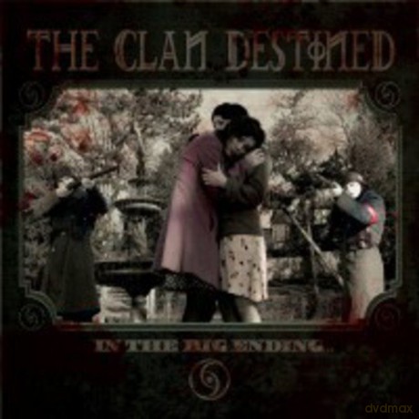 The Clan Destined: In The Big Ending [CD]