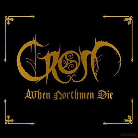 Crom: When Northmen Die (Limited Edition) [CD]