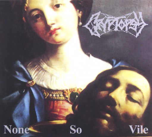 Cryptopsy: None So Vile (digipack) [CD]