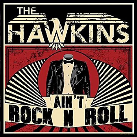 The Hawkins: Ain't Rock N Roll [CD]
