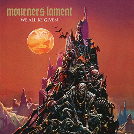 Mourners Lament: We All Be Given [CD]