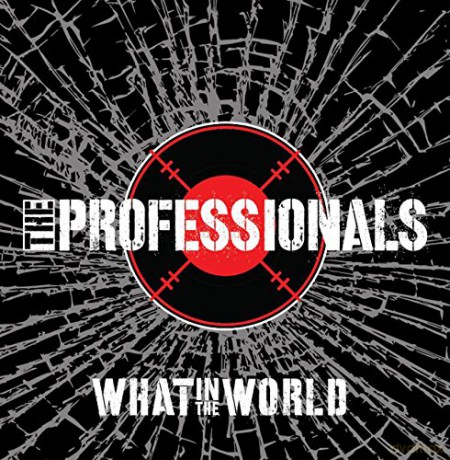 The Professionals: What In The World (digipack) [CD]