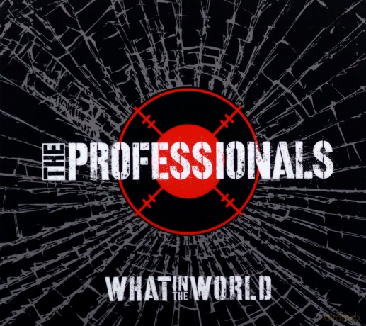 The Professionals: What In The World (digipack) [CD]