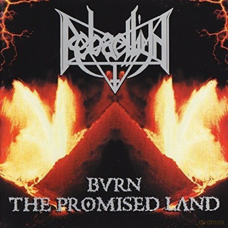 Rebaelliun: Burn The Promised Land [CD]