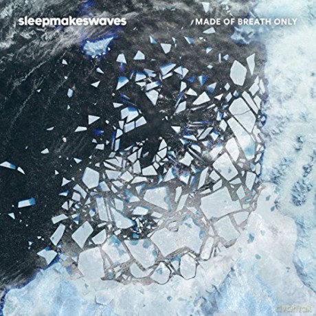 Sleepmakeswaves: Made Of Breath Only (digipack) [CD]