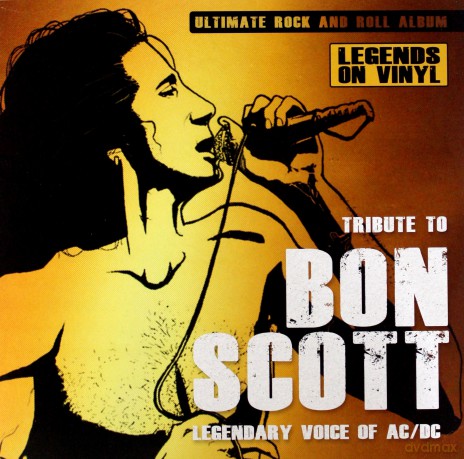 Tribute To Bon Scott: Legendary Voice Of AC/DC [Winyl]