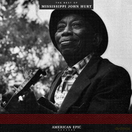 Mississippi John Hurt: American Epic: The Best Of Mississippi John Hurt [Winyl]