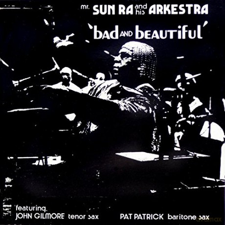 Sun Ra And His Arkestra: Bad And Beautiful [Winyl]