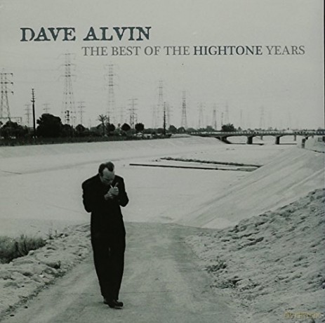 Dave Alvin: Best Of The Hightone Year [CD]