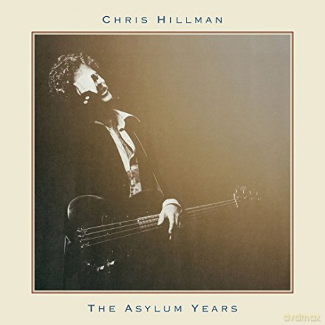 Chris Hillman: The Asylum Years [CD]