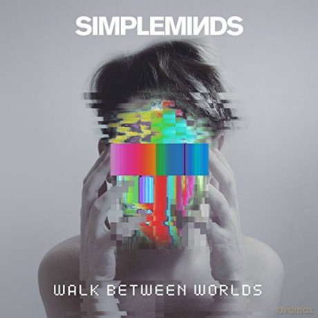 Simple Minds: Walk Between Worlds [CD]