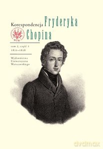 Korespondencja Fryderyka Chopina 1831-1839 (Tom 2) część 1 i 2 [KSIĄŻKA]