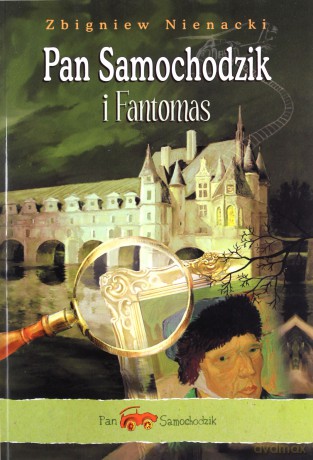 Pan Samochodzik i Fantomas - Zbigniew Nienacki [KSIĄŻKA]